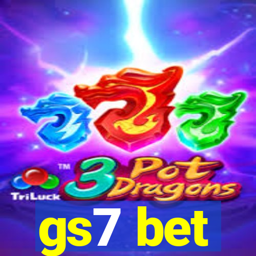 gs7 bet